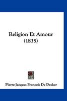 Religion Et Amour (1835) 1160245509 Book Cover