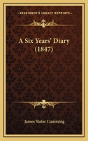 A Six Years Diary 1017072299 Book Cover