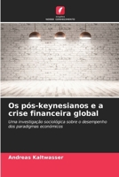 Os pós-keynesianos e a crise financeira global (Portuguese Edition) 6630408217 Book Cover