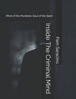 Inside The Criminal Mind: Mind of the Murderer, Soul of the Seen B0FKDDKD75 Book Cover