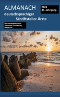 Almanach deutschsprachiger Schriftsteller-Ärzte: Ausgabe 2024 -- 47. Jahrgang (German Edition) B0CTXCDZ5N Book Cover