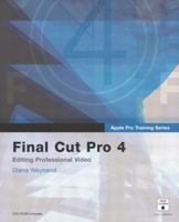 Apple Pro Training Series: Final Cut Pro 4 0321186494 Book Cover