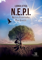 N.E.P.I. - Notions Essentielles Pour Investir B0F1FLVTFR Book Cover
