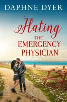 Hating the Emergency Physician: Jeremiah and Rachel's Enemies to Lovers Workplace Romance (Third Coast Medical Romance) 1963499069 Book Cover