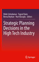 Strategic Planning Decisions in the High Tech Industry 144714886X Book Cover