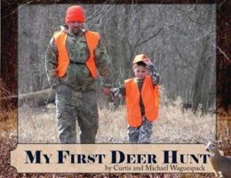 My First Deer Hunt 0975462407 Book Cover