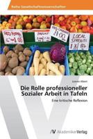 Die Rolle Professioneller Sozialer Arbeit in Tafeln 3639725328 Book Cover