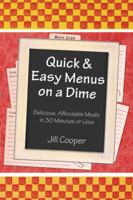 Quick & Easy Menus on a Dime 0967697492 Book Cover