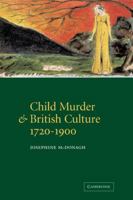 Child Murder and British Culture, 1720-1900 0521054567 Book Cover