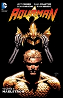 Aquaman, Volume 6: Maelstrom 1401254411 Book Cover