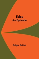 Eden; An Episode 935459915X Book Cover