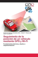 Seguimiento de la posición de un vehículo mediante GPS y Wi-Fi 6202100079 Book Cover