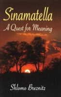 Sinamatella - A Quest for Meaning 1888820667 Book Cover