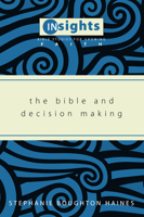 The Bible and Decision Making 1608992241 Book Cover