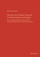 Theater Der Fruhen Neuzeit in Deutschland Und Japan: Eine Komparatistische Spurensuche Nach Dem Besonderen Und Universellen 3447108746 Book Cover