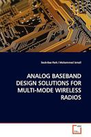 Analog Baseband Design Solutions for Multi-Mode Wireless Radios 3639171373 Book Cover