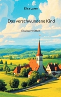 Das verschwundene Kind: Erwin ermittelt (German Edition) 3695712066 Book Cover
