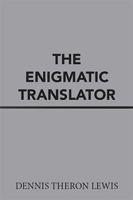 The Enigmatic Translator 154346274X Book Cover