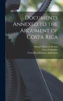 Documents Annexed to the Argument of Costa Rica 1378329295 Book Cover