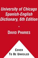 The University of Chicago Spanish - English English - Spanish Dictionary 0743492528 Book Cover