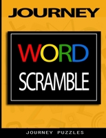 Journey Word Scramble: More than 380 words to stimulate the mind 1087292379 Book Cover