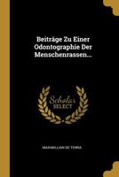 Beitr�ge Zu Einer Odontographie Der Menschenrassen... 0274909715 Book Cover