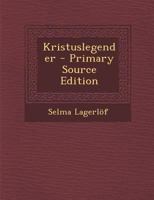 Kristuslegender 1015990991 Book Cover