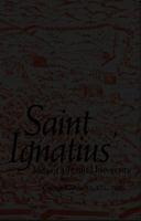 Saint Ignatius Idea of a Jesuit University 0874624371 Book Cover