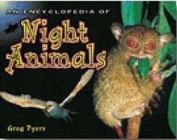 An Encyclopedia of Night Animals 0731226879 Book Cover