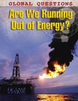 Are We Running Out of Energy? 184837013X Book Cover