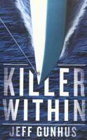 Killer Within 1477822232 Book Cover