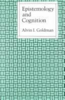 Epistemology and Cognition 0674258967 Book Cover