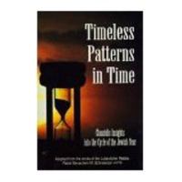 Timeless Patterns in Time: Chasidic Insights into the Cycle of the Jewish Year, Tishrei-Kislev 082660532X Book Cover