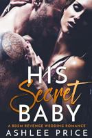 His Secret Baby 1979223742 Book Cover