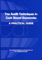 Tax Audit Techniques in Cash Based Economies: A Practical Guide 0850928249 Book Cover