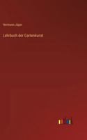 Lehrbuch der Gartenkunst (German Edition) 3368531719 Book Cover