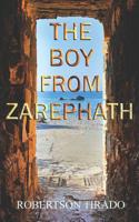 The Boy From Zarephath 0578513803 Book Cover