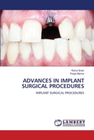 ADVANCES IN IMPLANT SURGICAL PROCEDURES: IMPLANT SURGICAL PROCEDURES 6207640934 Book Cover