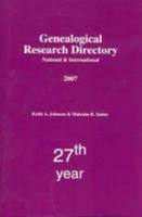 Genealogical Research Directory National and International 2007 0977513335 Book Cover