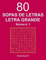 80 Sopas de Letras Letra Grande - N. 1 1533114706 Book Cover