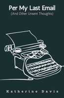 Per My Last Email 1300472421 Book Cover