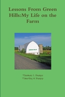 Lessons From Green Hills: My Life on the Farm 1105640183 Book Cover