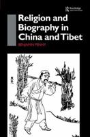 Religion and Biography in China and Tibet 0415861586 Book Cover