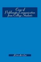 Cases of Problematic Communication from College Students 0595305687 Book Cover