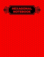 Hexagonal Notebook: 1/4 Hexagonal Science Chemistry & Biochemistry Structures Honeycomb Graph Paper Composition Blood Red Notebook Journal For Teachers and students Math & Science Chemical Hex Grid Pa 1692598538 Book Cover
