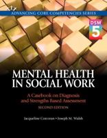 Mental Health in Social Work: A Casebook on Diagnosis and Strengths-Based Assessment 0205055044 Book Cover