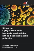 Stima del C6H5COONa nelle bevande analcoliche, DO ed Ecoli nell'acqua potabile 6206131335 Book Cover