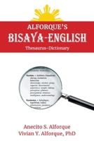 Alforque's Bisaya-English Thesaurus-Dictionary 1098378113 Book Cover