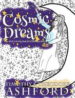 Cosmic Dreams: An Adult Coloring Book for Children at Heart 1540607976 Book Cover