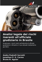 Analisi legale dei rischi inerenti all'ufficiale giudiziario in Brasile (Italian Edition) 6208036666 Book Cover